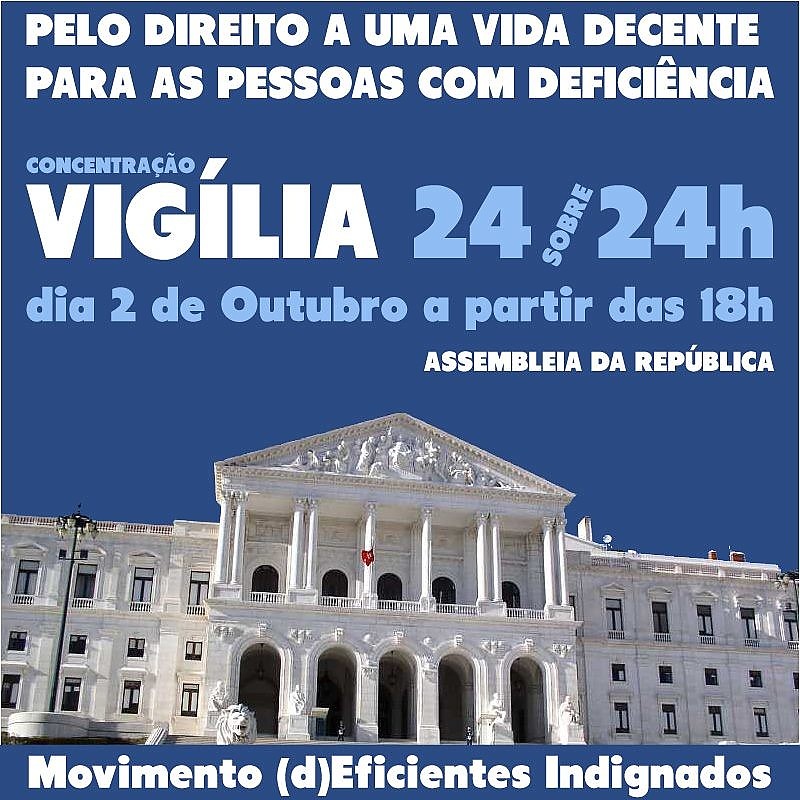 2 de Outubro: Movimento “Deficientes Indignados” promove vigília junto à Assembleia da República