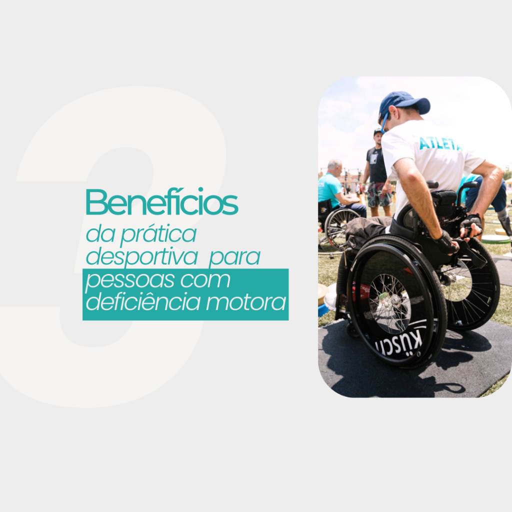 Benefícios da prática desportiva para pessoas com deficiência motora